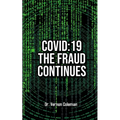 Covid-19: The Fraud Continues