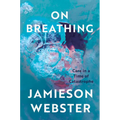 On Breathing: Care in a Time of Catastrophe
