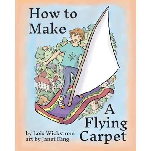 How to Make a Flying Carpet