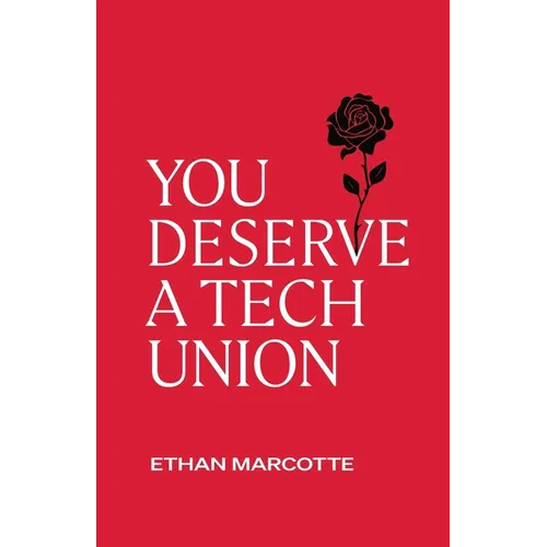 You Deserve a Tech Union