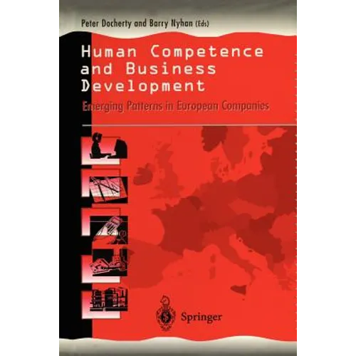 Human Competence and Business Development: Emerging Patterns in European Companies