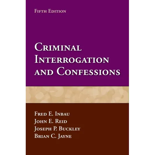 Criminal Interrogation and Confessions