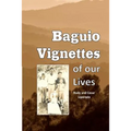 Baguio Vignettes of our Lives