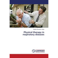 Physical therapy in respiratory diseases