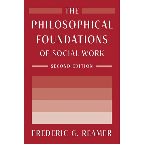 The Philosophical Foundations of Social Work
