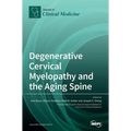 Degenerative Cervical Myelopathy and the Aging Spine