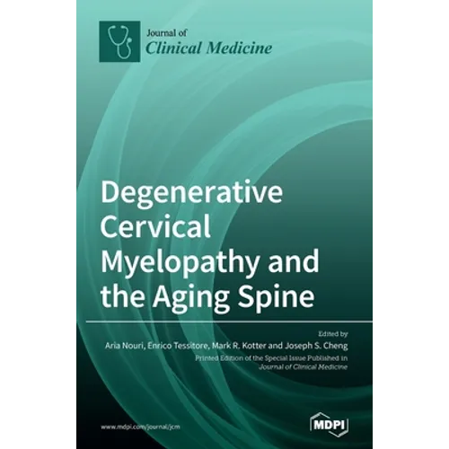 Degenerative Cervical Myelopathy and the Aging Spine