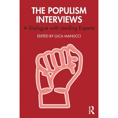The Populism Interviews: A Dialogue with Leading Experts