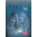 Trauma and the Golden Lady: The Life and Death of Sylvia Plath