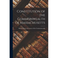 Constitution of the Commonwealth of Massachusetts