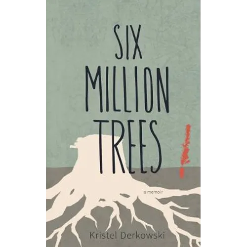 Six Million Trees