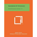 Handbook of Physiology: Neurophysiology, Section 1, V3