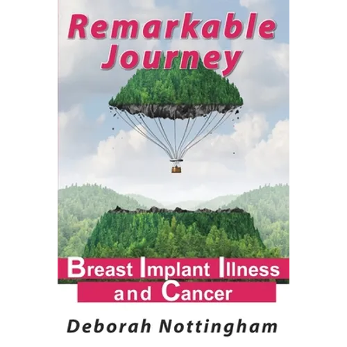 Remarkable Journey: Breast Implant Illness and Cancer