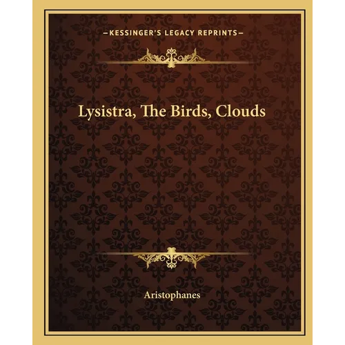 Lysistra, the Birds, Clouds