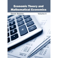 Economic Theory and Mathematical Economics: Volume II