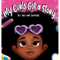 My Curls Got A Story
