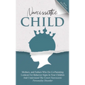 Narcissistic Child Mothers, and Fathers Who Do Co-Parenting Lookout For Behavior Signs In Your Children And Understand The Covert Narcissistic Persona