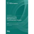 Advances in the Management of Cardiovascular Disease