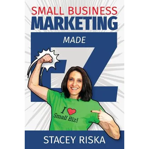 Small Business Marketing Made EZ!