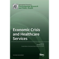 Economic Crisis and Healthcare Services