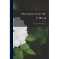 Physiology of Fungi