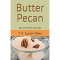 Butter Pecan: Book 1 Of The Hill Lake Series