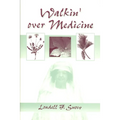 Walkin' Over Medicine