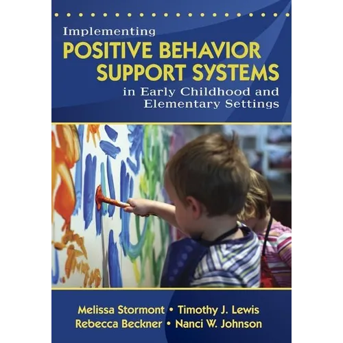Implementing Positive Behavior Support Systems in Early Childhood and Elementary Settings: Null