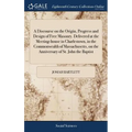A Discourse on the Origin, Progress and Design of Free Masonry. Delivered at the Meeting-house in Charlestown, in the Commonwealth of Massachusetts, o