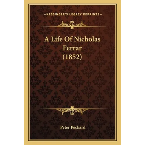 A Life Of Nicholas Ferrar (1852)