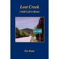 Lost Creek - I Still Call it Home