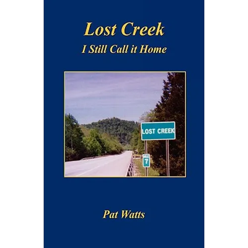Lost Creek - I Still Call it Home