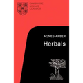Herbals: Their Origin and Evolution, a Chapter in the History of Botany 1470-1670