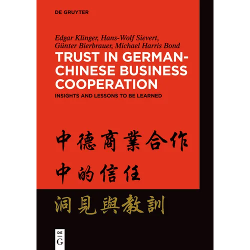 Trust in German-Chinese Business Cooperation: Insights and Lessons to Be Learned