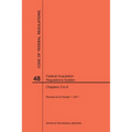 Code of Federal Regulations Title 48, Federal Acquisition Regulations System (Fars), Parts 3-6, 2017