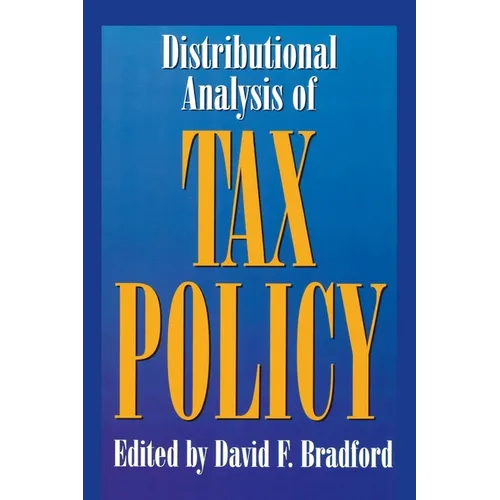 Distributional Analysis of Tax Policy