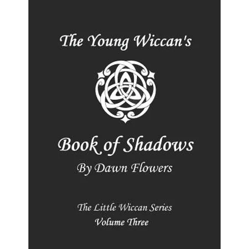 The Young Wiccan's Book of Shadows