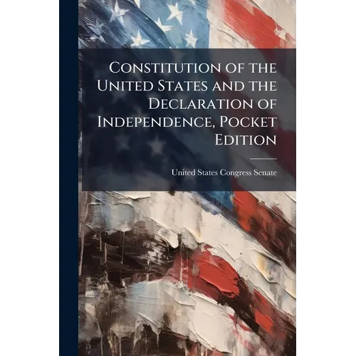 Constitution of the United States and the Declaration of Independence, Pocket Edition