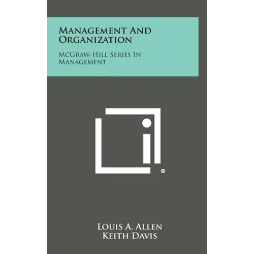 Management and Organization: McGraw-Hill Series in Management