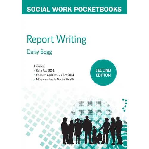 Report Writing for Social Workers, 2nd Edition