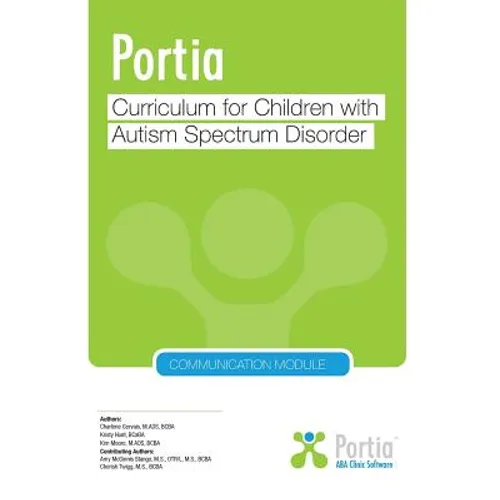 Portia Curriculum - Communication: Curriculum for children with Autism Spectrum Disorder
