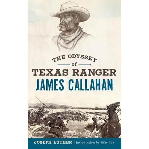 The Odyssey of Texas Ranger James Callahan