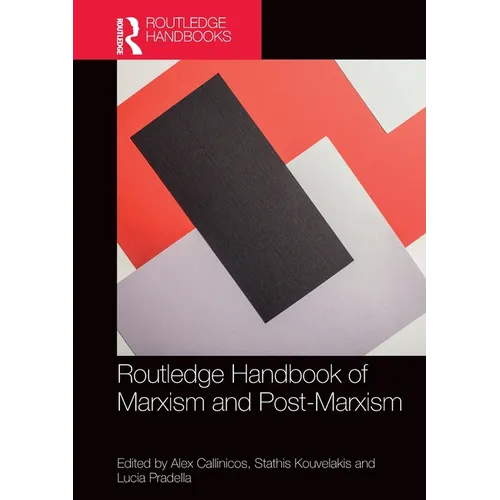 Routledge Handbook of Marxism and Post-Marxism