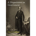 A Disquisition on Government