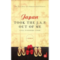 Japan Took the J.A.P. Out of Me