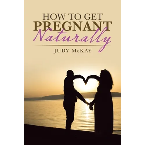 How to Get Pregnant Naturally