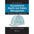 Occupational Health and Safety Management: A Practical Approach, Third Edition