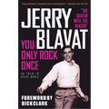 You Only Rock Once: My Life in Music