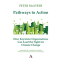 Pathways to Action: How Keystone Organizations Can Lead the Fight for Climate Change
