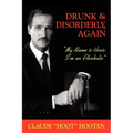 Drunk & Disorderly, Again: My Name Is Hoot, I'm an Alcoholic